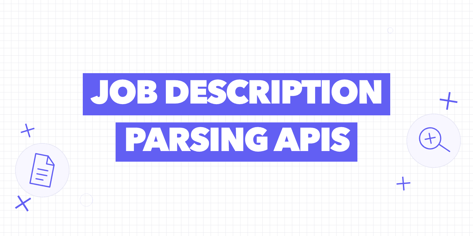 Cover reading “Job description parsing APIs” with a document icon and a search icon