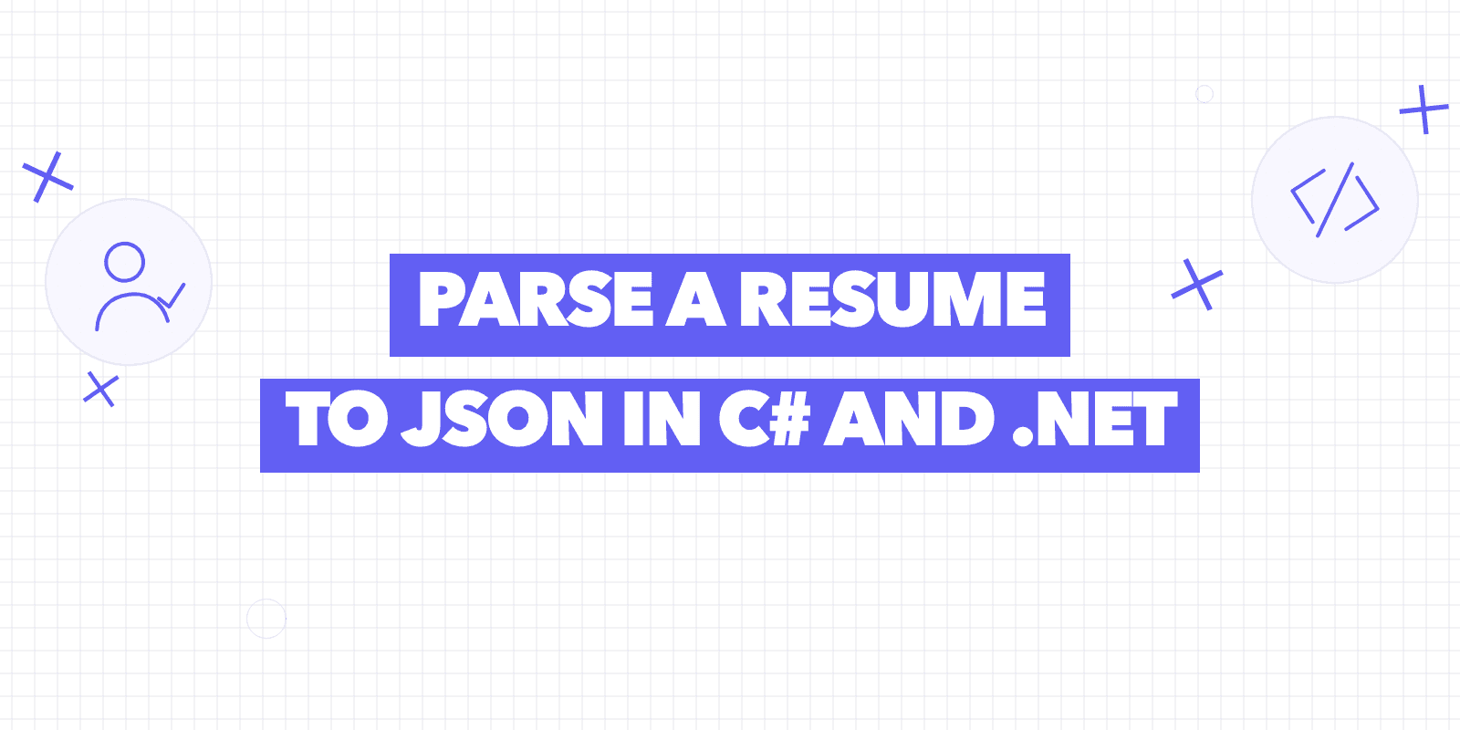 Cover reading “Parse a resume to JSON in C# and .NET” with a candidate icon and a code icon