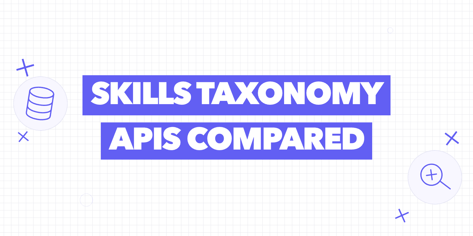 Cover reading “Skills taxonomy APIs compared” with a database icon and a search icon