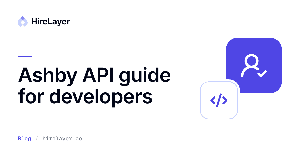 Cover reading “Ashby API guide for developers” with a candidate icon and a code icon