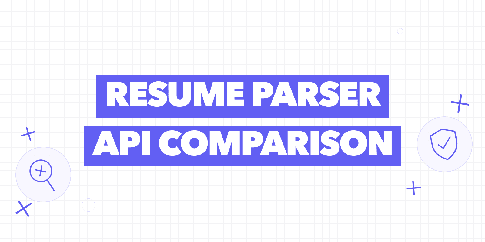 A comparison matrix for resume parser APIs