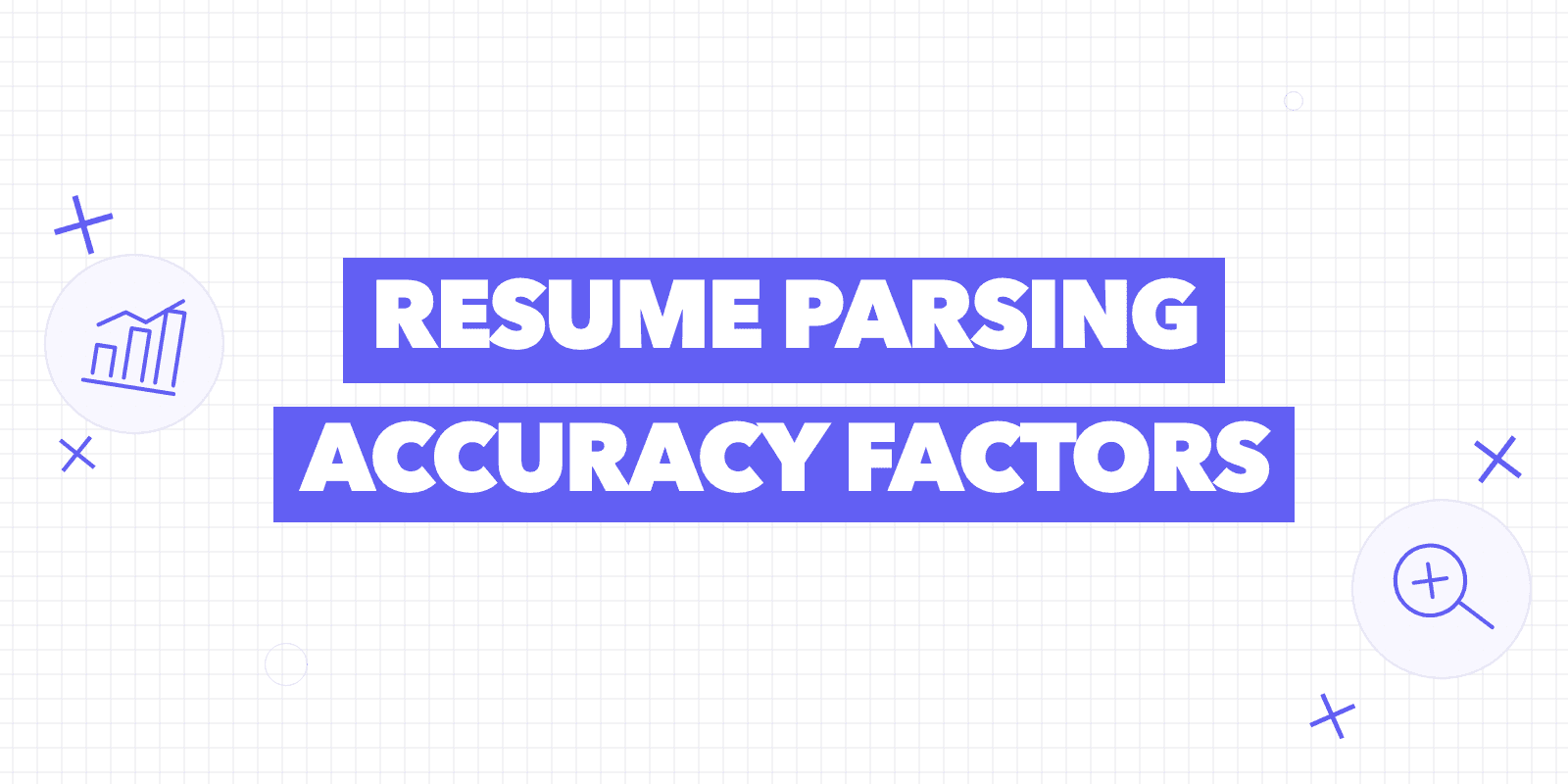 Resume parsing accuracy factors cover with a bar chart icon and a magnifying glass